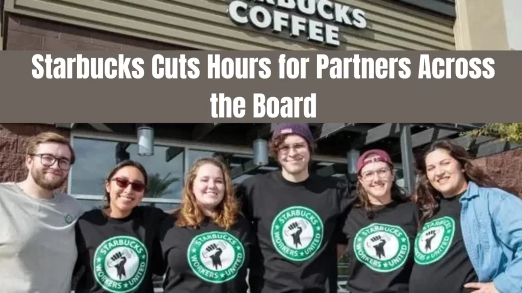 Starbucks Cuts Hours for Partners