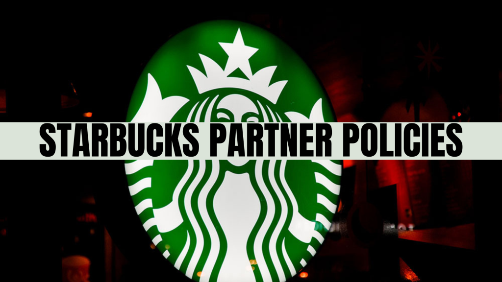 Starbucks Partner Policies